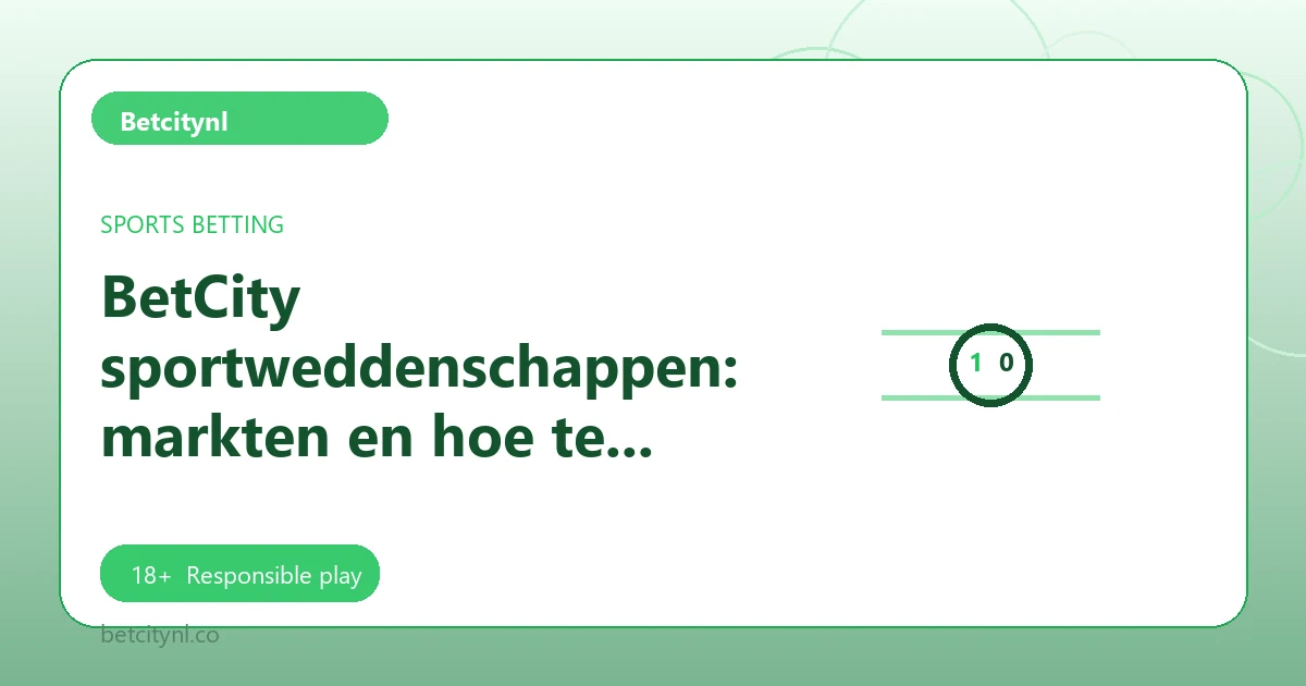 BetCity sportweddenschappen: markten en hoe te wedden - Betcitynl guide