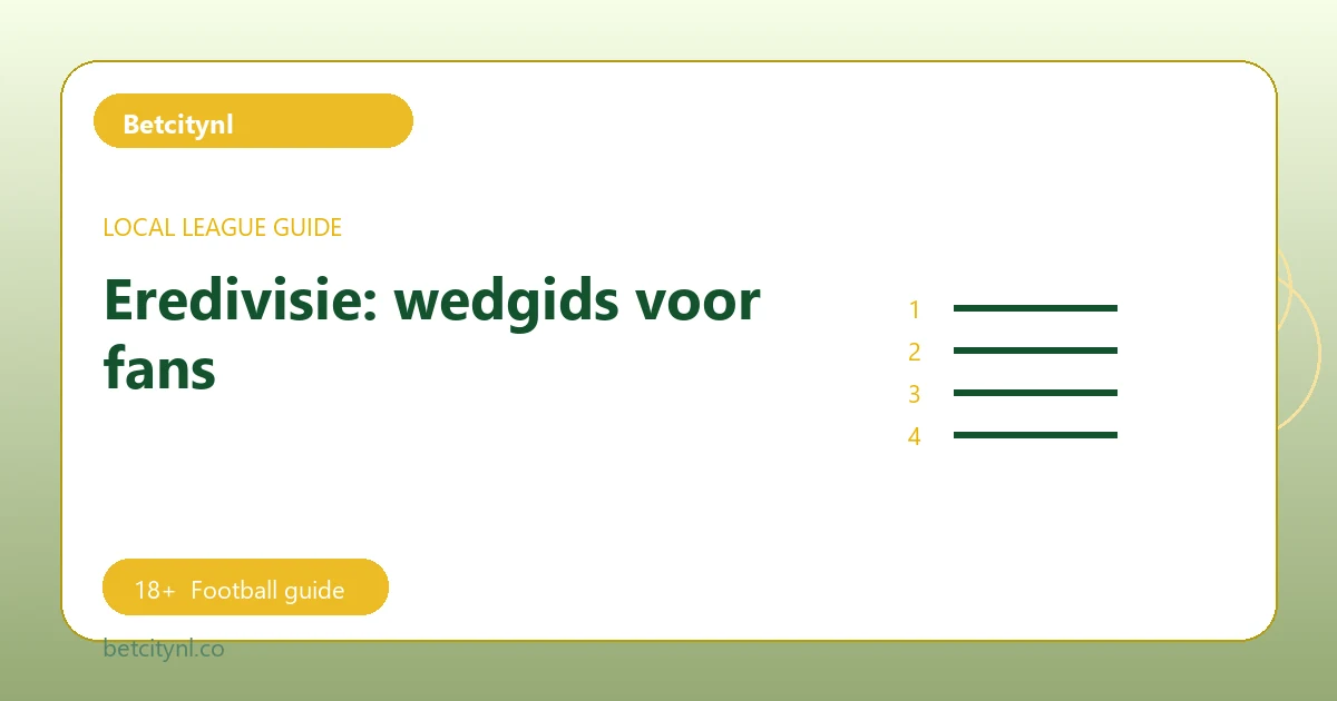 Eredivisie: wedgids voor fans - Betcitynl football guide